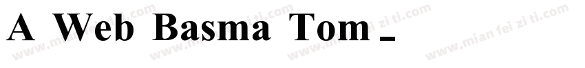 A Web Basma Tom字体转换